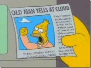 Old Man Yells at Cloud